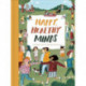 Happy, Healthy Minds: A Children's Guide to Emotional Wellbeing