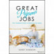 Great Pajama Jobs: Your Complete Guide to Working from Home