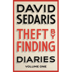 Theft by Finding: Diaries: Volume One