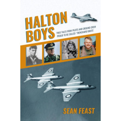 Halton Boys: True Tales from Pilots and Ground Crew Proud to be called 'Trenchard Brats'