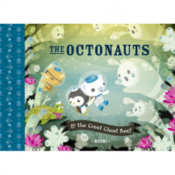 The Octonauts and the Great Ghost Reef