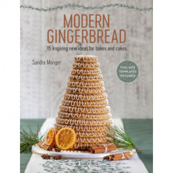 Modern Gingerbread: 15 Inspiring New Ideas for Bakes and Cakes