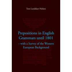 Prepositions in English Grammars Until 1801: with a Survey of the Western European Background