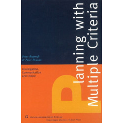 Planning with Multiple Criteria: Investigation, Communication & Choice