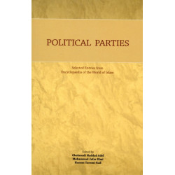 Political Parties: Selected Entries from Encyclopaedia of the World of Islam