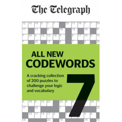 Telegraph: All New Codewords Volume 7: A cracking collection of over 200 puzzles to challenge your logic and vocabulary
