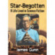 Star-Begotten: A Life Lived in Science Fiction