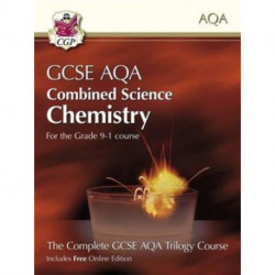 GCSE Combined Science Chemistry AQA Student Book (includes Online Edition, Videos and Answers)