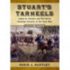 Stuart's Tarheels: James B. Gordon and His North Carolina Cavalry in the Civil War, 2d ed.