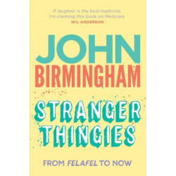 Stranger Thingies: From Felafel to Now