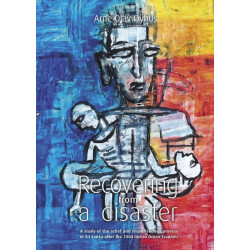 Recovering from a disaster: A Study of the Relief & Reconstruction Process in Sri Lanka After the 2004 Indian Ocean Tsunami