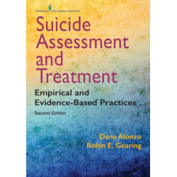 Suicide Assessment and Treatment: Empirical and Evidence-Based Practices
