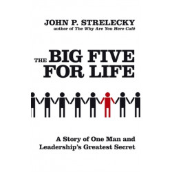 The Big Five For Life: A story of one man and leadership's greatest secret