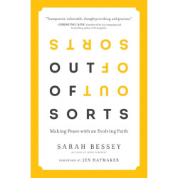 Out of Sorts: Making Peace with an Evolving Faith