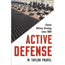 Active Defense: China's Military Strategy since 1949