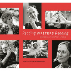 Reading Writers Reading: Canadian Authors' Reflections