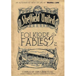 Folklore and Fables II: An alternative look at Sheffield United