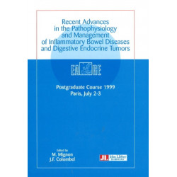 Recent Advances in the Pathophysiology & Management of Inflammatory Bowel Diseases & Digestive Endocrine Tumors: Postgraduate Course 1999, Paris, 2-3 July