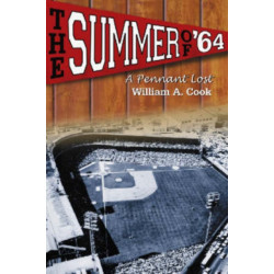 The Summer of '64: A Pennant Lost