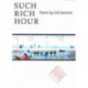 Such Rich Hour