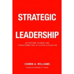 Strategic Diversity Leadership: Activating Change and Transformation in Higher Education