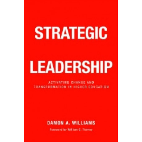 Strategic Diversity Leadership: Activating Change and Transformation in Higher Education