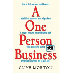 One Person Business: How To Start A Small Business