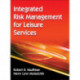 Integrated Risk Management for Leisure Services