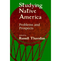 Studying Native America: Problems and Prospects