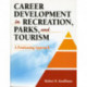 Career Development in Recreation, Parks, and Tourism: A Positioning Approach