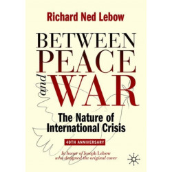 Between Peace and War: 40th Anniversary Revised Edition