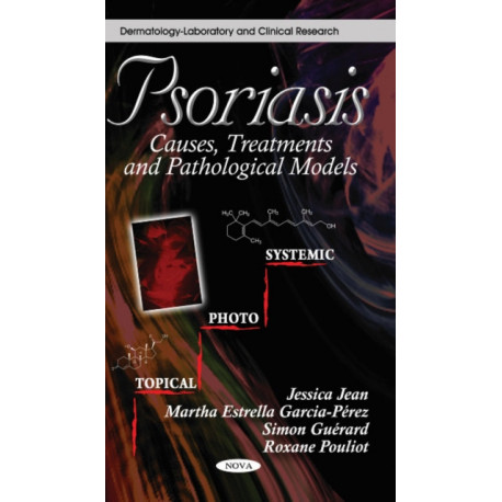 Psoriasis: Causes, Treatments & Pathological Models