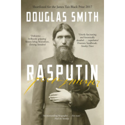 Rasputin: The Biography