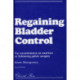 Regaining Bladder Control: For Incontinence on Exertion or Following Pelvic Surgery