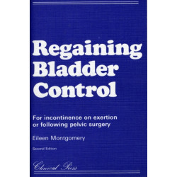 Regaining Bladder Control: For Incontinence on Exertion or Following Pelvic Surgery