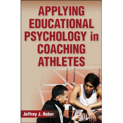 Applying Educational Psychology in Coaching Athletes