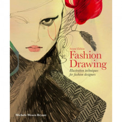 Fashion Drawing, Second edition: Illustration Techniques for Fashion Designers