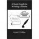 A Short Guide to Writing a Thesis