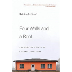 Four Walls and a Roof: The Complex Nature of a Simple Profession