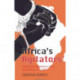 Africa's Agitators: Militant Anti-colonialism in Africa and the West, 1918-1939