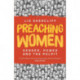 Preaching Women: Gender, Power and the Pulpit
