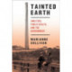 Tainted Earth: Smelters, Public Health, and the Environment