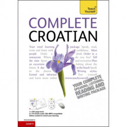 Complete Croatian Beginner to Intermediate Course: (Book and audio support)