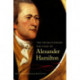 The Revolutionary Writings of Alexander Hamilton