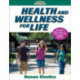 Health and Wellness for Life