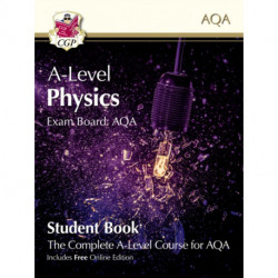 A-Level Physics for AQA: Year 1 & 2 Student Book with Online Edition