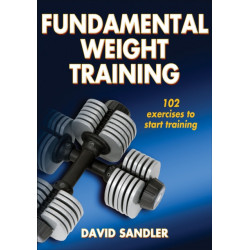 Fundamental Weight Training