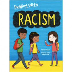 Dealing With...: Racism