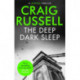 The Deep Dark Sleep
