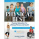 Physical Best: Physical Education for Lifelong Fitness and Health